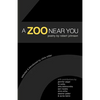 A Zoo Near You: Poetry by Robert Johnson - Paperback