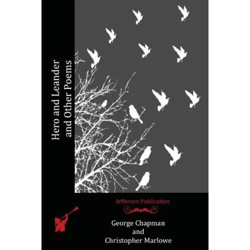 Hero and Leander and Other Poems - Paperback