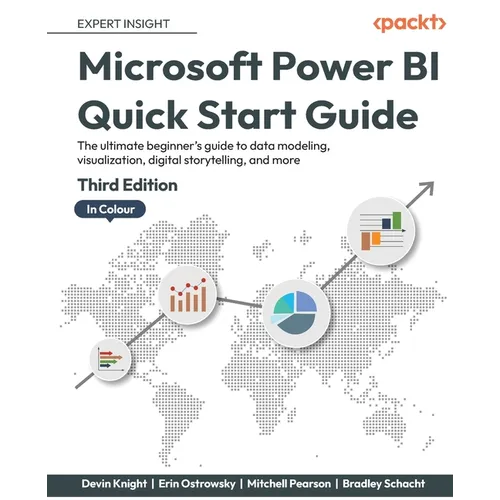 Microsoft Power BI Quick Start Guide - Third Edition: The ultimate beginner's guide to data modeling, visualization, digital storytelling, and more - Paperback