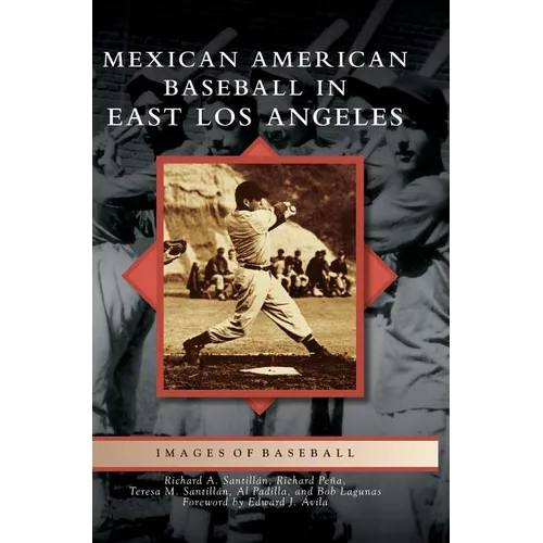 Mexican American Baseball in East Los Angeles - Hardcover