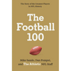The Football 100 - Hardcover