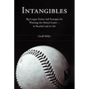 Intangibles: Big-League Stories and Strategies for Winning the Mental Game-In Baseball and in Life - Hardcover