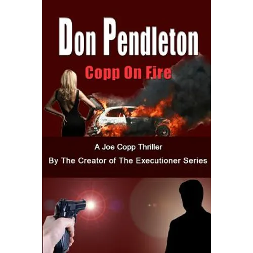 Copp on Fire, a Joe Copp Thriller: Joe Copp, Private Eye Series - Paperback