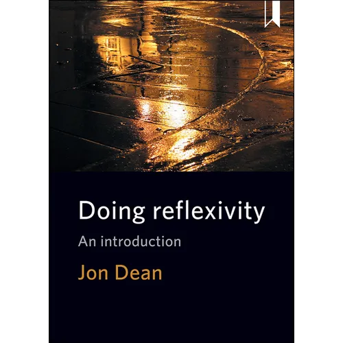 Doing Reflexivity: An Introduction - Paperback