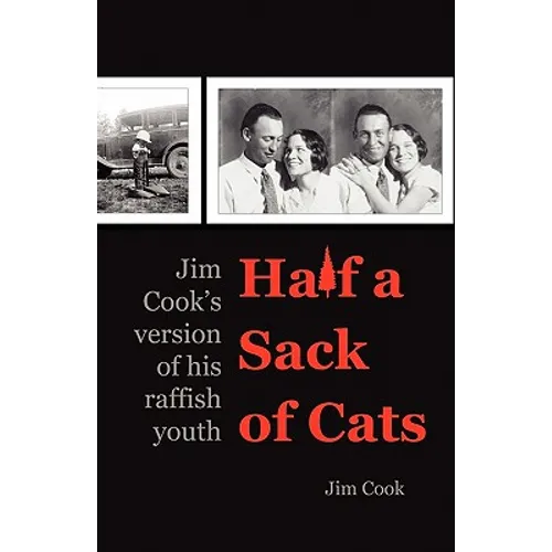 Half a Sack of Cats: Jim Cook's Version of His Raffish Youth - Paperback