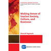Making Sense of Iranian Society, Culture, and Business - Paperback