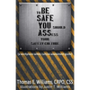 to BE SAFE, YOU should ASSess your safety culture: A Workplace Safety Culture Assessment Guide - Paperback