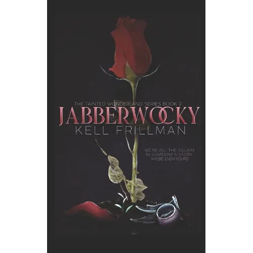 Jabberwocky: The Tainted Wonderland Series Book 2 - Paperback