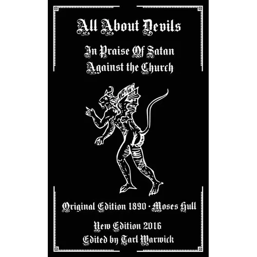 All About Devils: In Praise of Satan Against the Church - Paperback