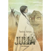 Twelve Horses For Julia: The Story of a Southern Alberta Pioneer - Hardcover