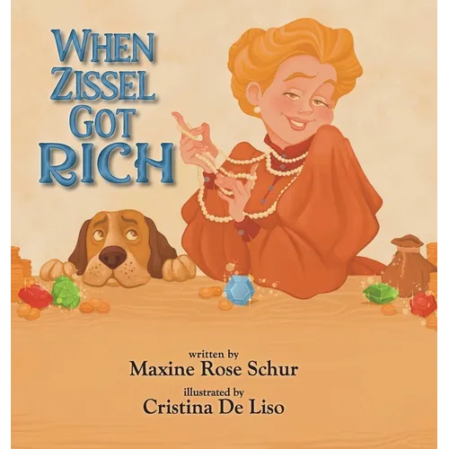 When Zissel Got Rich - Hardcover