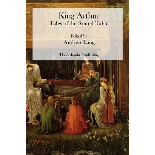 King Arthur: Tales of the Round Table - Paperback