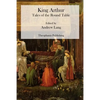 King Arthur: Tales of the Round Table - Paperback