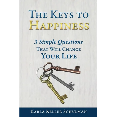 The Keys to Happiness - Paperback