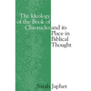 The Ideology of the Book of Chronicles and Its Place in Biblical Thought - Hardcover