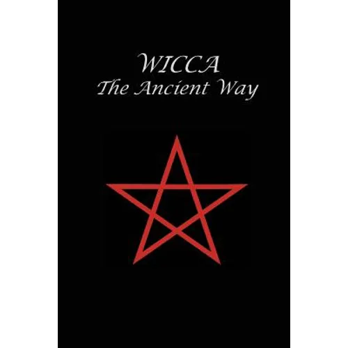 Wicca The Ancient Way - Paperback