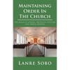 Maintaining Order In The Church: the roles of ushers, protocol officers and armor bearers - Paperback