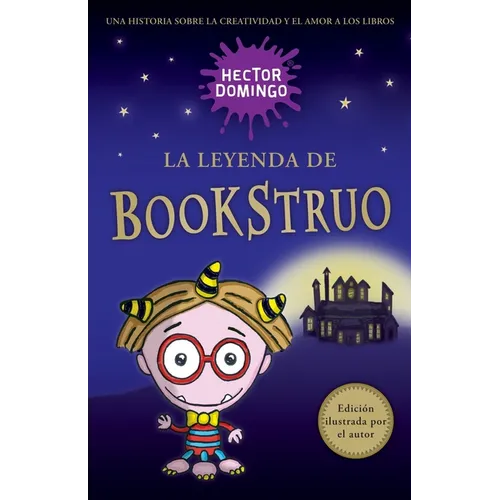 La leyenda de Bookstruo: Una historia sobre la creatividad y el amor a los libros - Paperback