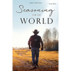 Seasoning For The World: First Edition - Paperback