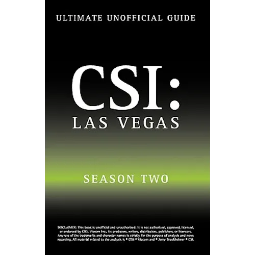 Ultimate Unofficial Csi Las Vegas Season Two Guide: Csi Las Vegas Season 2 Unofficial Guide - Paperback