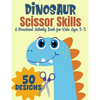 Dinosaur Scissor Skills, A Preschool Activity Book For Kids Ages 3-5: A Fun Cutting Practice Workbook - 50 Dinosaur Designs - Paperback