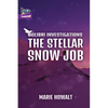 The Stellar Snow Job - Paperback