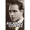 The Magnificent Heel: The Life and Films of Ricardo Cortez (hardback) - Hardcover