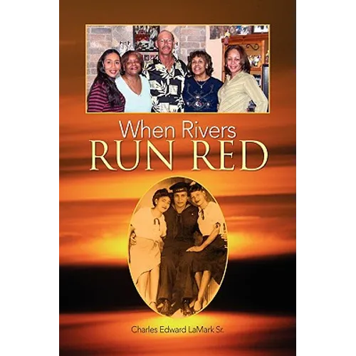 When Rivers Run Red - Hardcover