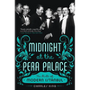 Midnight at the Pera Palace: The Birth of Modern Istanbul - Paperback
