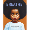 Breathe!: A Children's Guide to Feelings - Paperback