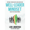 Well-Leader Mindset: Optimize Your Health and Fitness ROI - Hardcover