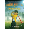 Dragons, Monsters, and Imaginary Friends: - and Peter's Field of Dreams! - Paperback