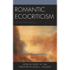 Romantic Ecocriticism: Origins and Legacies - Paperback