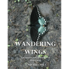 Wandering Wings: Encounters with Butterflies at Rice Creek - Paperback