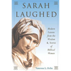 Sarah Laughed: Modern Lessons from the Wisdom and Stories of Biblical Women - Paperback