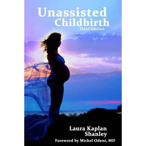 Unassisted Childbirth - Paperback
