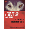 They Have Fired Her Again - Paperback
