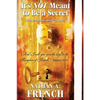 It's Not Meant To Be A Secret: God Wants To Speak To You - Paperback