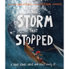 The Storm That Stopped Storybook: A True Story about Who Jesus Really Is - Hardcover