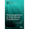Pharmacogenetics to Avoid Adverse Drug Reactions - Hardcover