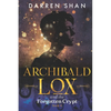 Archibald Lox and the Forgotten Crypt: Archibald Lox series, book 4 - Paperback