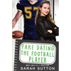 Fake Dating the Football Player - Paperback