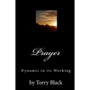 Prayer: Dynamic in its Working - Paperback