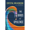 The Birds of Opulence - Paperback