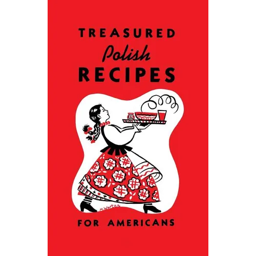 Treasured Polish Recipes for Americans - Hardcover