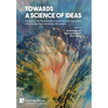 Towards a science of ideas: An inquiry into the emergence, evolution and expansion of ideas and their translation into action - Hardcover