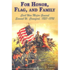 For Honor, Flag, and Family: Civil War Major General Samuel W. Crawford, 1827-1892 - Paperback