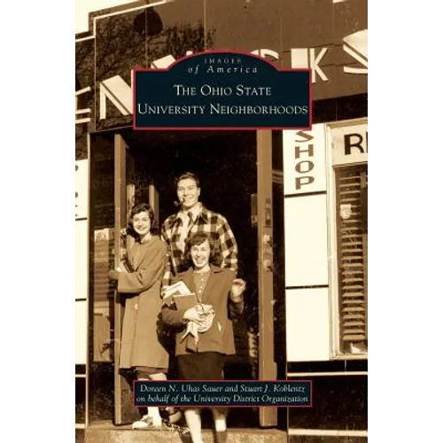Ohio State University Neighborhoods - Hardcover