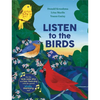 Listen to the Birds - Hardcover
