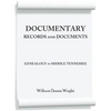 Documentary Records and Documents: Genealogy in Middle Tennessee - Paperback